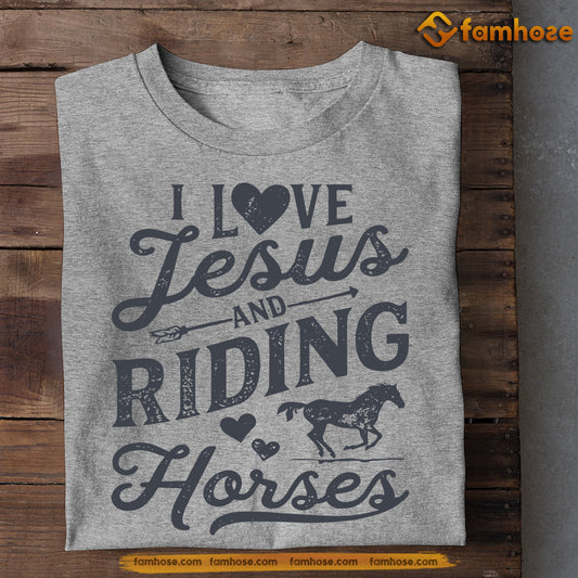 Horse T-shirt, I Love Jesus And Riding Horses With All My Heart, Gift For Horse Lovers, Horse Tees, Equestrians