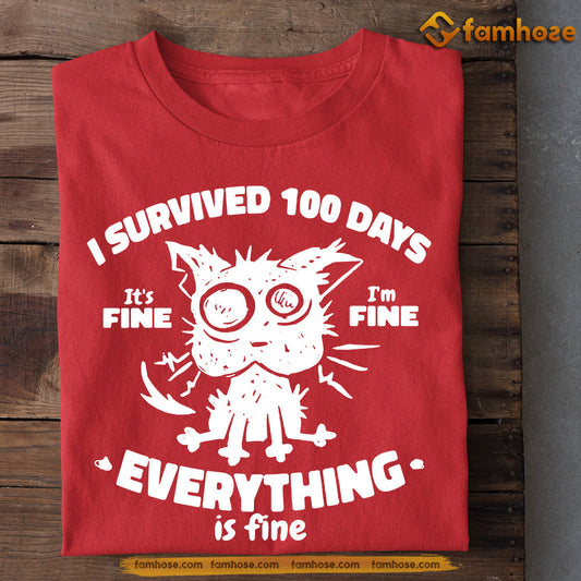 Cat T-shirt, I Survived 100 Days It's Fine I'm Fine, Back To School Gift For Cat Lovers, Cat Owners, Cat Tees