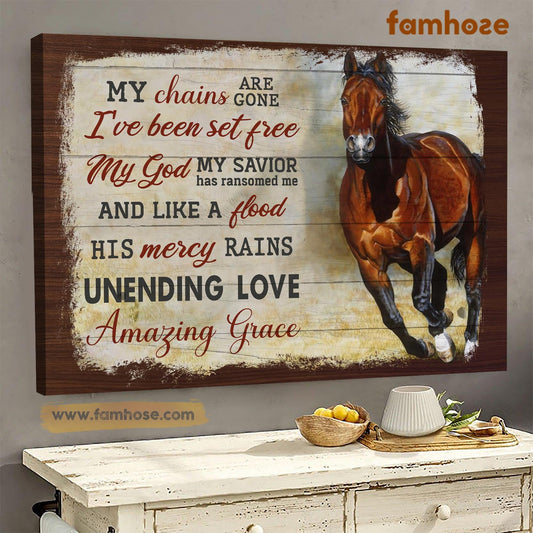 Horse Poster & Canvas, My Chains Are Gone I've Been Set Free My Savior Has Ransomed Me, Horse Canvas Wall Art, Poster Gift For Horse Lovers