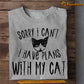 Funny Cat T-shirt, Sorry I Can't I Have Plans With My Cat, Gift For Cat Lovers, Cat Owners, Cat Tees