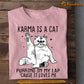 Funny Cat T-shirt, Karma Is A Cat Purring In My Lap, Gift For Cat Lovers, Cat Owners, Cat Tees