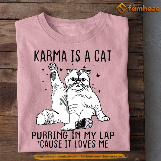 Funny Cat T-shirt, Karma Is A Cat Purring In My Lap, Gift For Cat Lovers, Cat Owners, Cat Tees