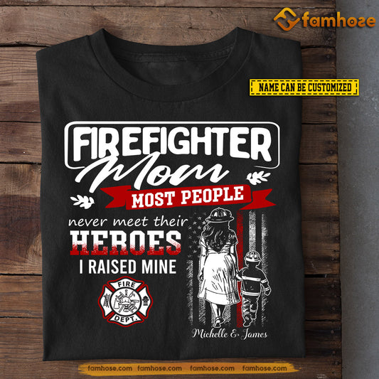 Funny Personalized Mother's Day Firefighter T-shirt, I Raised Mine, Gift For Firefighter Lovers, Firefighter Tees
