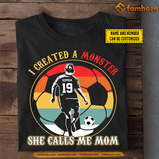 Funny Personalized Mother's Day Soccer T-shirt, I Created A Monster, Gift For Soccer Lovers, Soccer Players