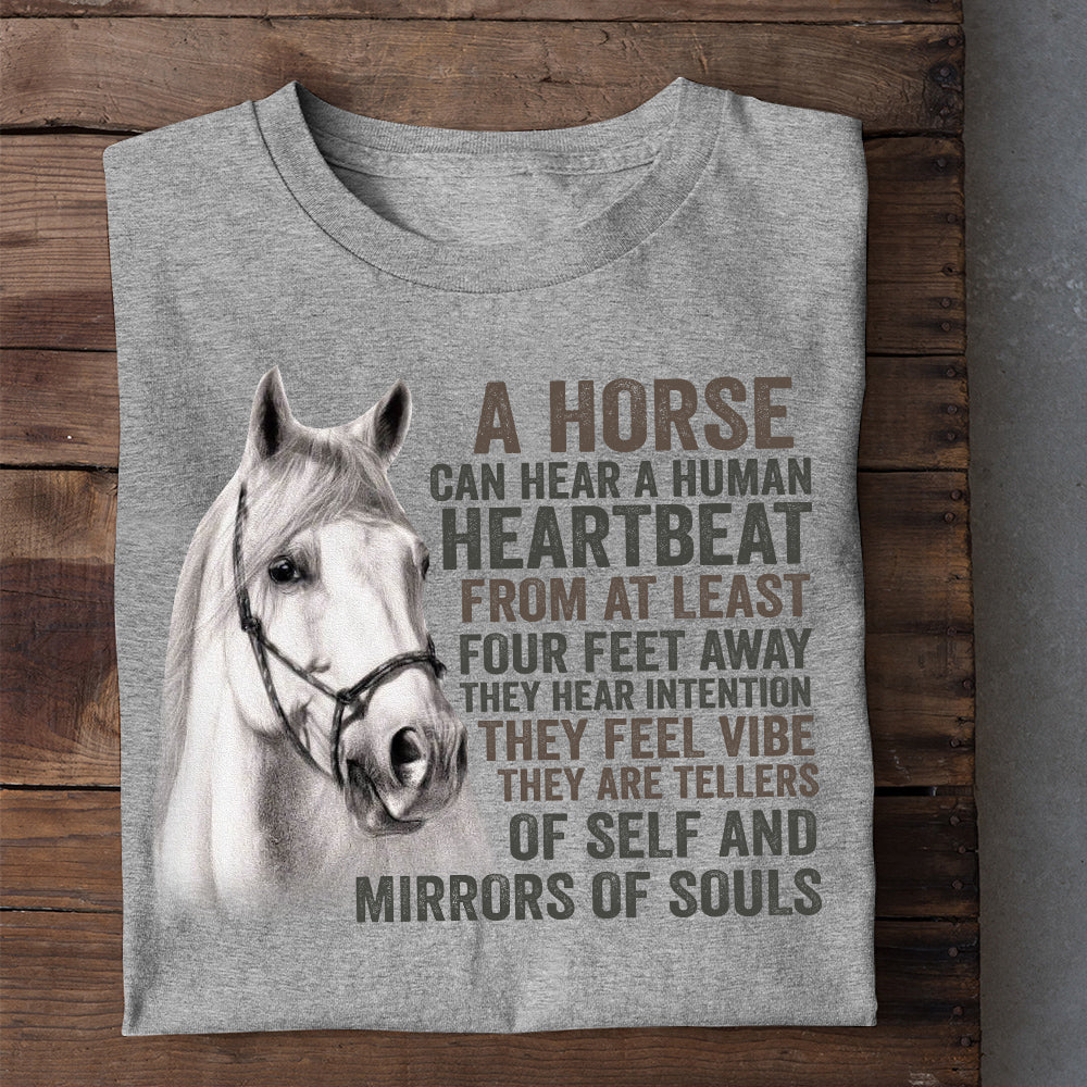Horse T-shirt, A Horse Can Hear A Human Heartbeat From At Least, Gift For Horse Lovers, Horse Tees