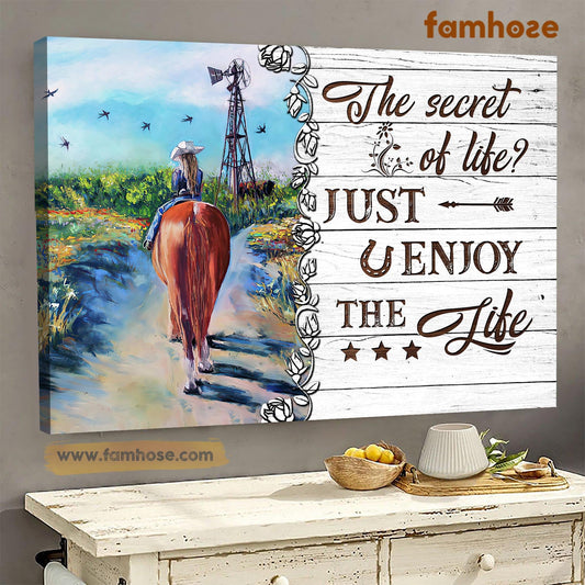 Horse Poster & Canvas, The Secret Of Life Just Enjoy The Life, Horse Canvas Wall Art, Poster Gift For Horse Lovers