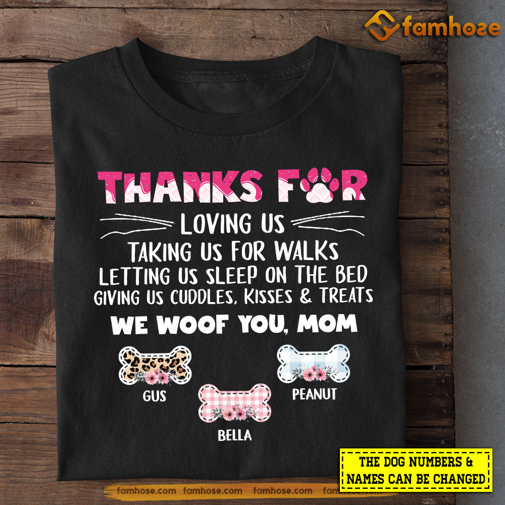 Personalized Dog Mom T-shirt, Thanks For Loving Us Taking Us For Walks, Mother's Day Gift For Dog Lovers, Dog Owners,  Dog Mom Tees