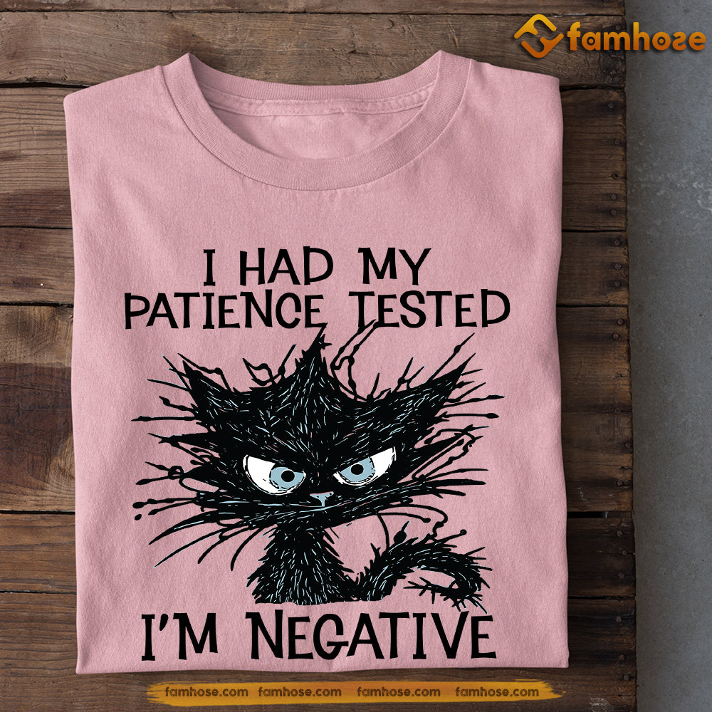 Funny Black Cat T-shirt, I Had My Patience Tested I'm Negative, Gift For Cat Lovers, Cat Owners, Cat Tees