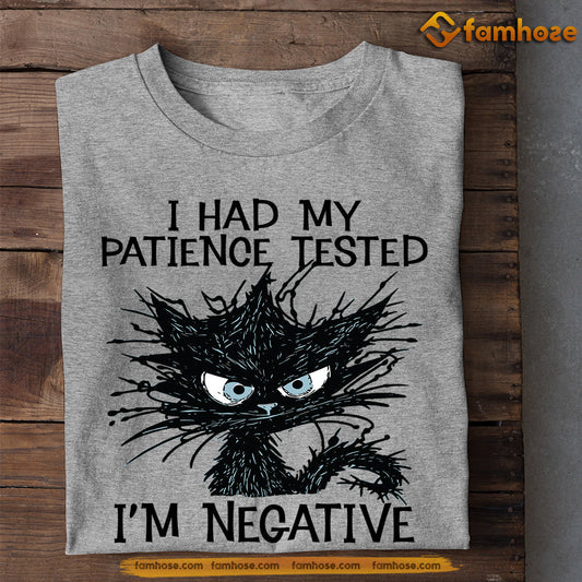 Cool Black Cat T-shirt, I Had My Patience Tested I'm Nagative, Gift For Cat Lovers, Cat Owners, Cat Tees