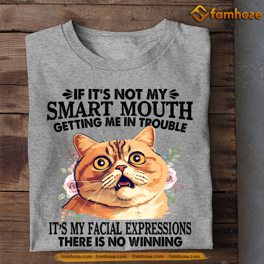 Cool Cat T-shirt, If It's Not My Smart Mouth There Is No Winning, Gift For Cat Lovers, Cat Owners, Cat Tees