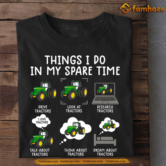 Tractor T-shirt, Things I Do In My Spare Time, Gift For Tractor Lovers, Tractor Tees, Farmers