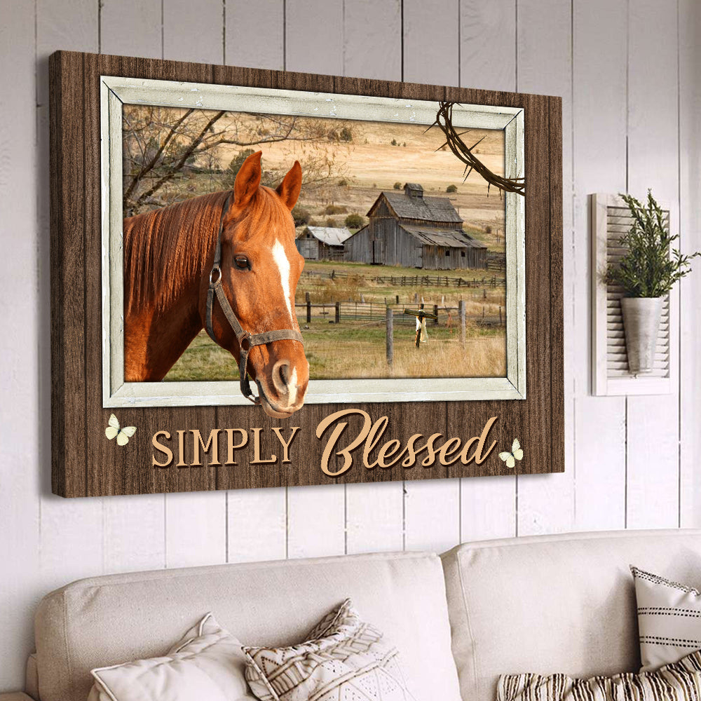 Simply Blessed, Cute Horse Poster & Canvas, Horse Canvas Wall Art, Poster Gift For Horse Lovers