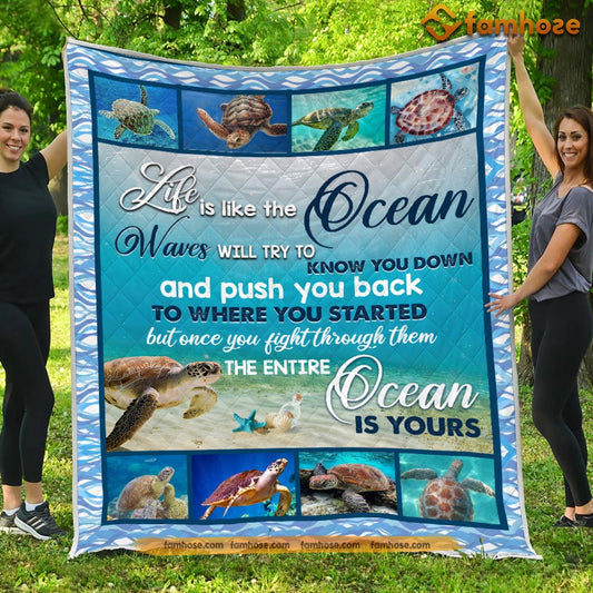 Motivation Turtle Blanket, Life Is Like The Ocean Push You Back To Where You Started Turtle Fleece Blanket - Sherpa Blanket Gift For Turtle Lover, Turtle Owners