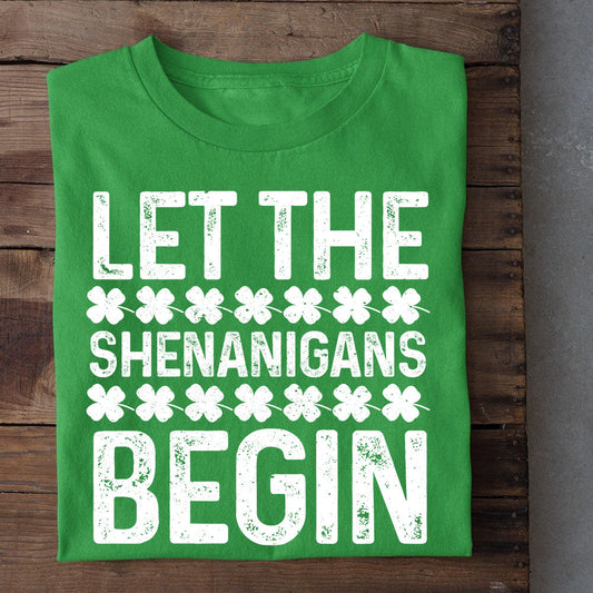 St Patrick's Day T-shirt, Let The Shenanigans Begin, Patricks Day T-shirt, Irish Gift