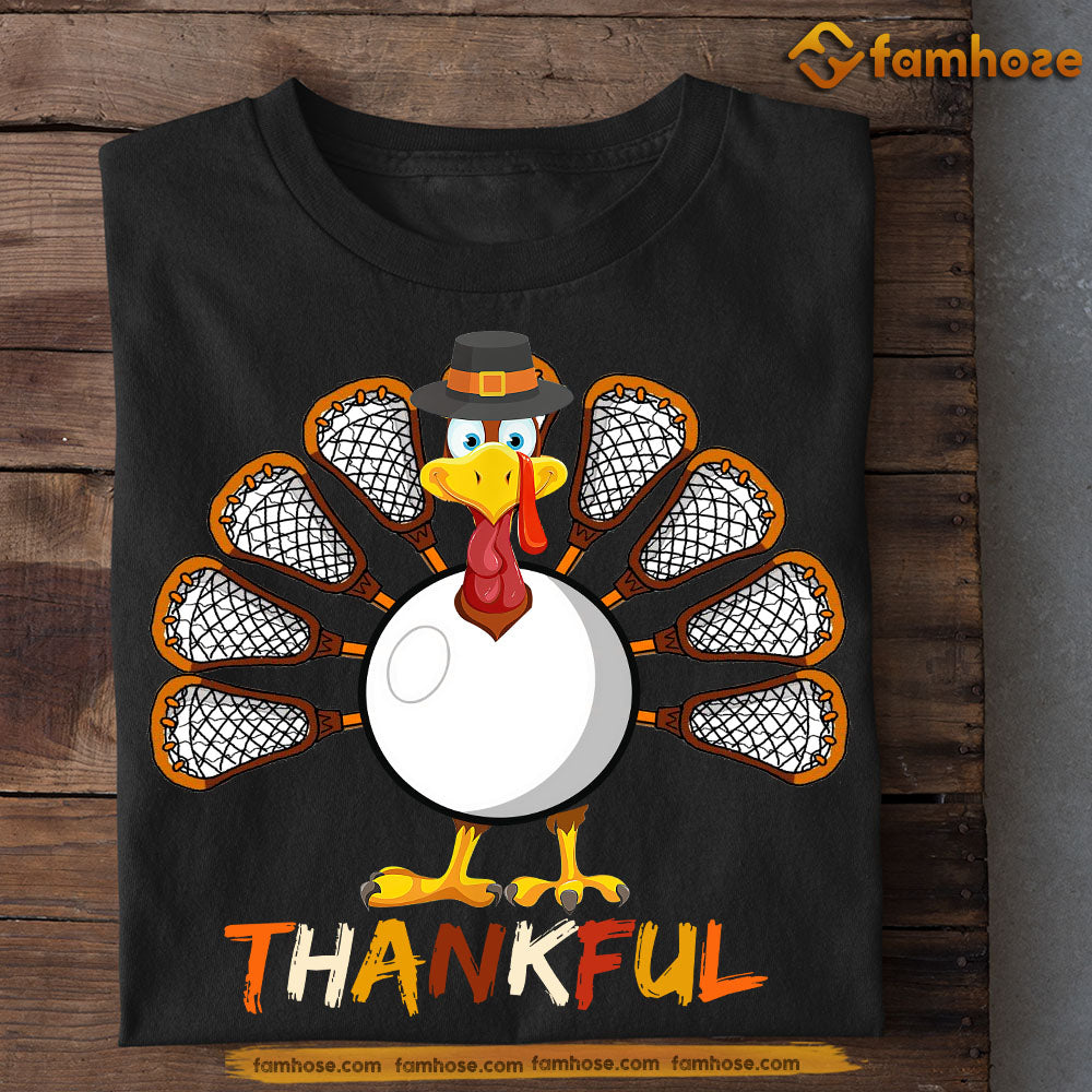 Thanksgiving Lacrosse T-shirt, Thankful Gift For Lacrosse Lovers, Lacrosse Players