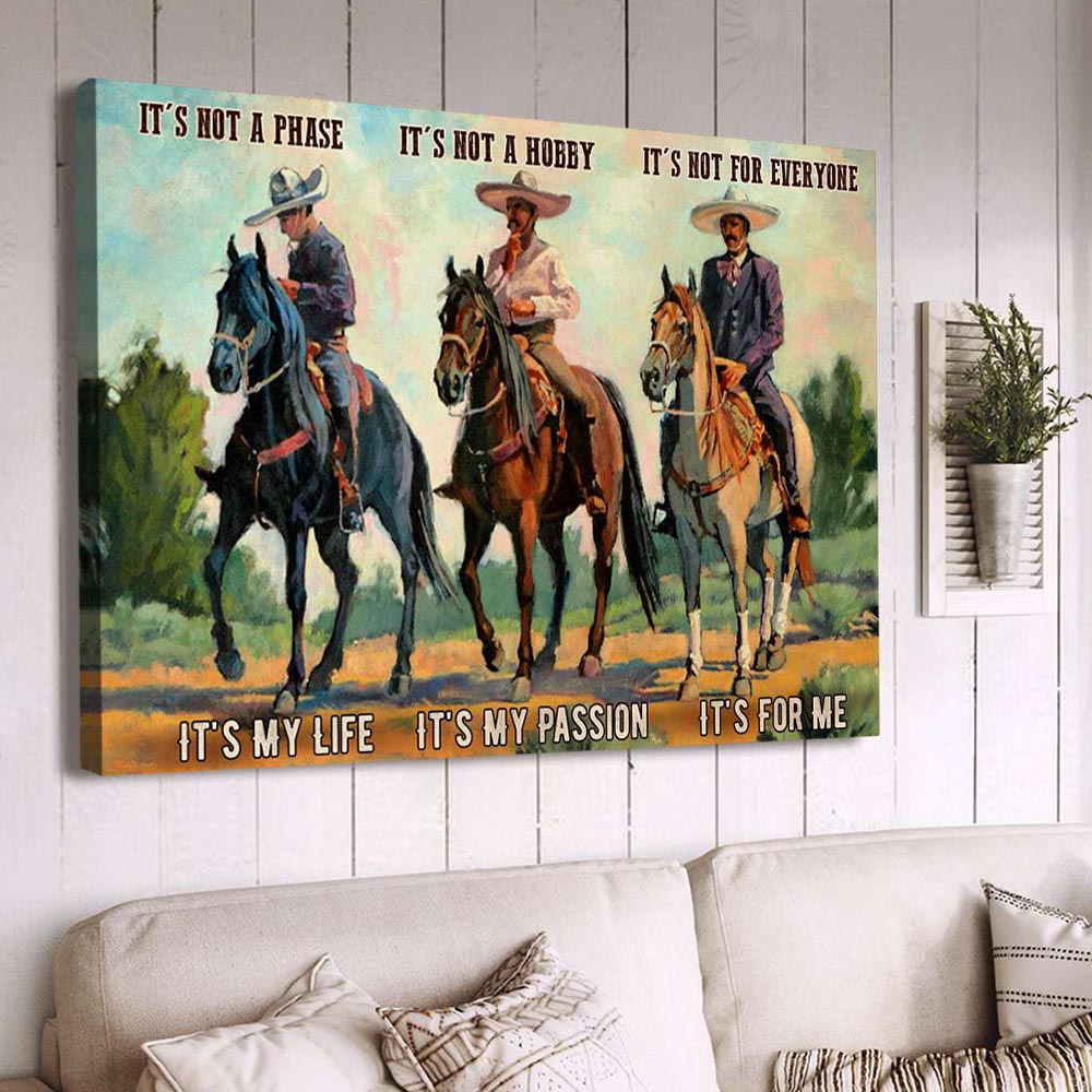Horse Riding Poster & Canvas, It's Not A Phase It's My Life It's Not A Hobby It's My Passion, Horse Canvas Wall Art, Poster Gift For Horse Lovers