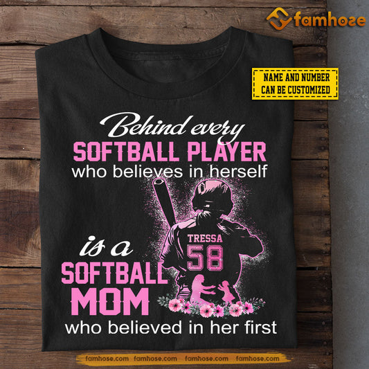 Personalized Mother's Day Softball T-shirt, Softball Mom Who Believed In Her First, Gift For Softball Lovers, Softball Players