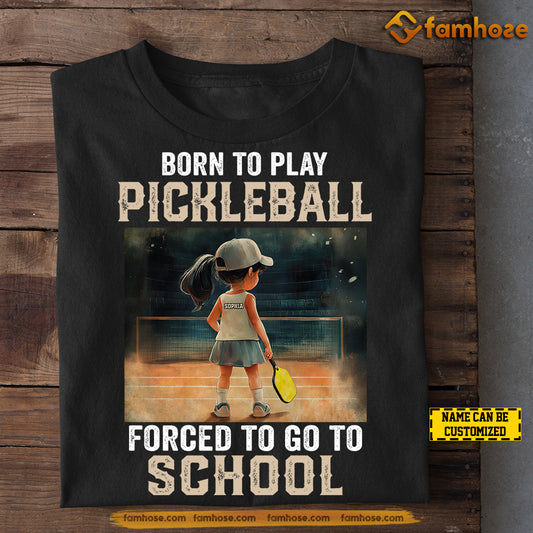 Personalized Back To School Pickleball Girl T-shirt, Born To Play Pickleball, Gift For Pickleball Lovers