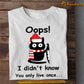 Black Cat Christmas T-shirt, I Didn't Know You Only Live Once Cat Wearing Noel Scarf, Gift For Cat Lovers, Cat Tees, Cat Owners