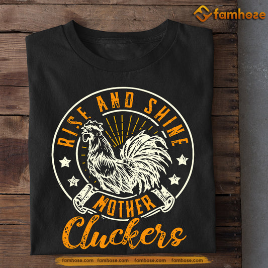 Cool Chicken T-shirt, Rise And Shine Mother Cluckers, Gift For Chicken Lovers, Chicken Tees, Farmers