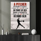 A Pitcher Doesn't Fight, Pitcher Softball Girl Canvas Painting, Sports Wall Art Decor, Gift For Pitcher Softball Lovers