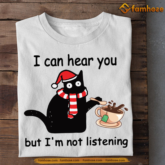 Funny Black Cat Christmas T-shirt, I Can Hear You But I'm Not Listening, Gift For Cat Lovers, Cat Tees, Cat Owners