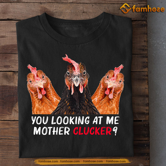 Funny Chicken T-shirt, You Looking At Me Mother Clucker, Gift For Chicken Lovers, Chicken Tees, Farmers