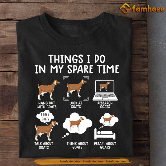 Funny Goat T-shirt, Things I Do In My Spare Time, Gift For Goat Lovers, Goat Tees, Farmers