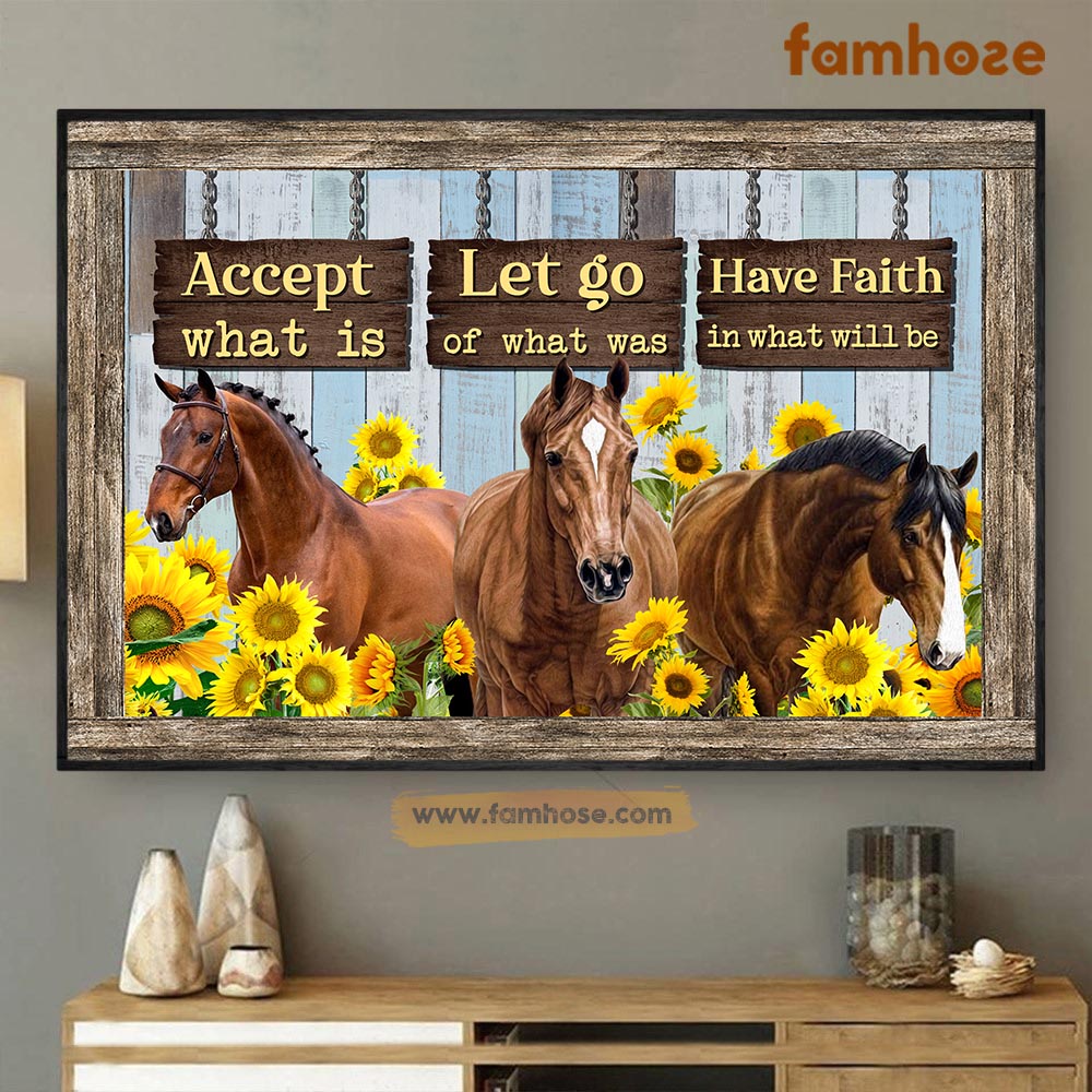 Horse Poster & Canvas, Accept What Is Let Go Of What Was Have Faith, Horse Canvas Wall Art, Poster Gift For Horse Lovers