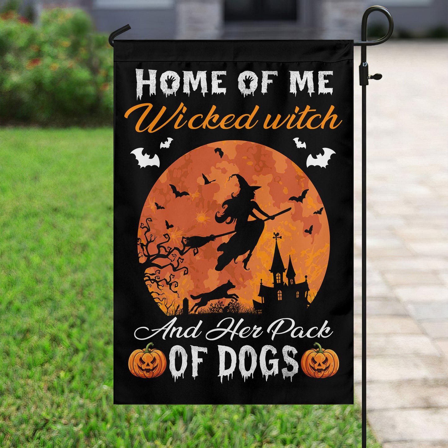 Halloween Dog Garden Flag & House Flag, Home Of Me Wicked Witch Halloween Outdoor Decor, Spooky Yard Decor Gift For Dog Lovers