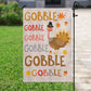 Funny Thanksgiving Garden Flag & House Flag, Gobble Thankful Season Outdoor Decor, Yard Decor Gift For Thanksgiving Lovers