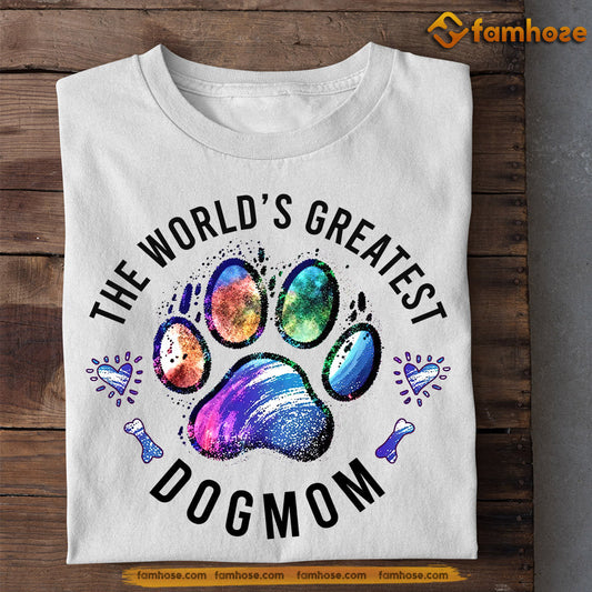 Cute Mother's Day Dog T-shirt, The World's Greatest Dog Mom, Gift For Dog Lovers, Dog Owners, Dog Tees