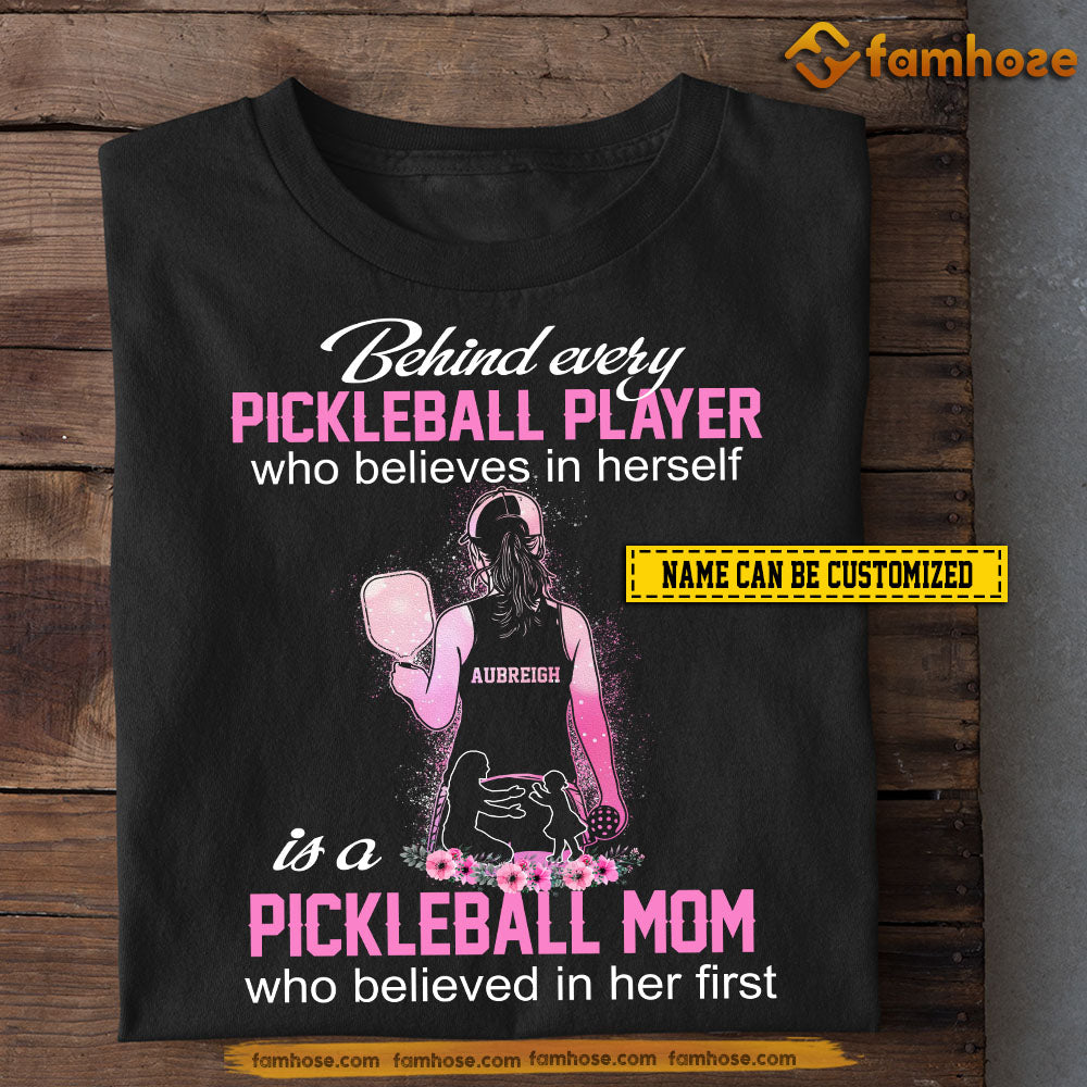 Personalized Pickleball Girl T-shirt, Behind Every Pickleball Player Is A Pickleball Mom, Gift For Pickleball Lovers