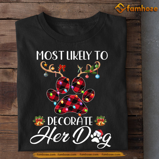 Cute Dog Christmas T-shirt, Most Likely To Bring Home A Dogshoe, Gift For Dog Lovers, Dog Tees, Dog Owners