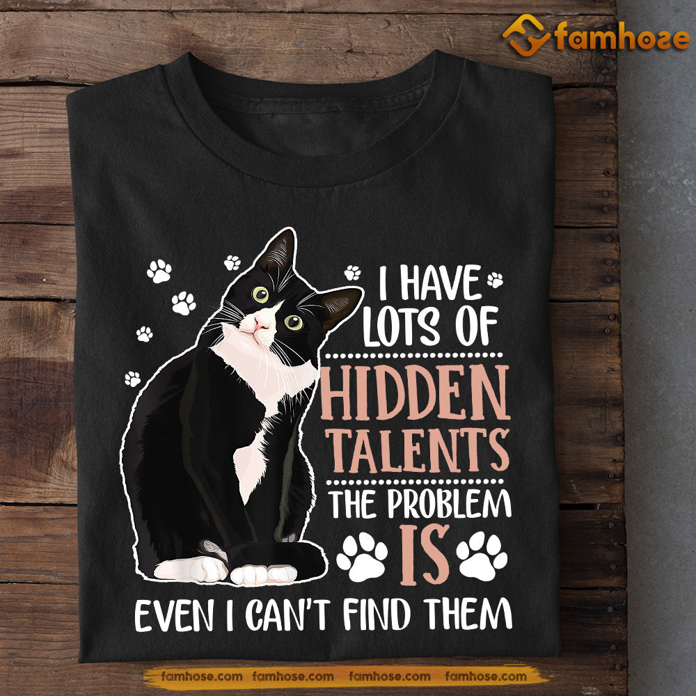 Funny Cat T-shirt, I Have Lots Of Hidden Talents, Gift For Cat Lovers, Cat Owners, Cat Tees