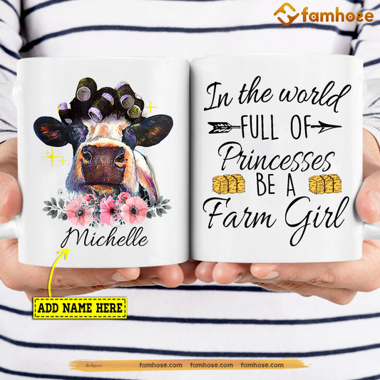 Personalized Cow Mug, In The World Full Of Princesses Be A Farm Girl Gift For Cow Lovers, Cow Lovers Gift Mug, Cups, Cow Owner