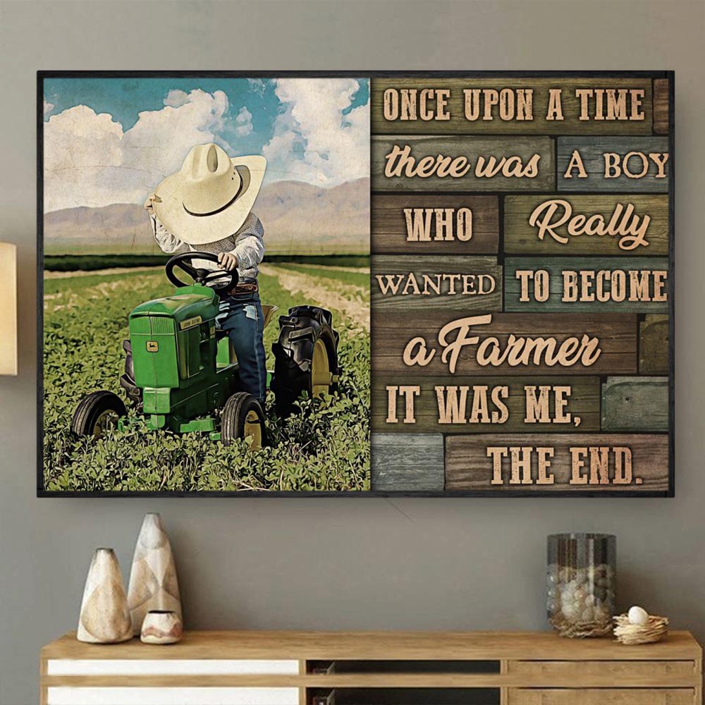 Farm Poster & Canvas, There Was A Boy Who Really Wanted To Become A Farmer, Farmer Canvas Wall Art, Poster Gift For Farm Lovers