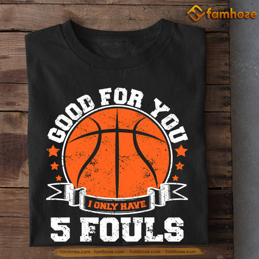 Basketball T-shirt, Play Basketball Good For You, Gift For Basketball Lovers, Basketball Tees