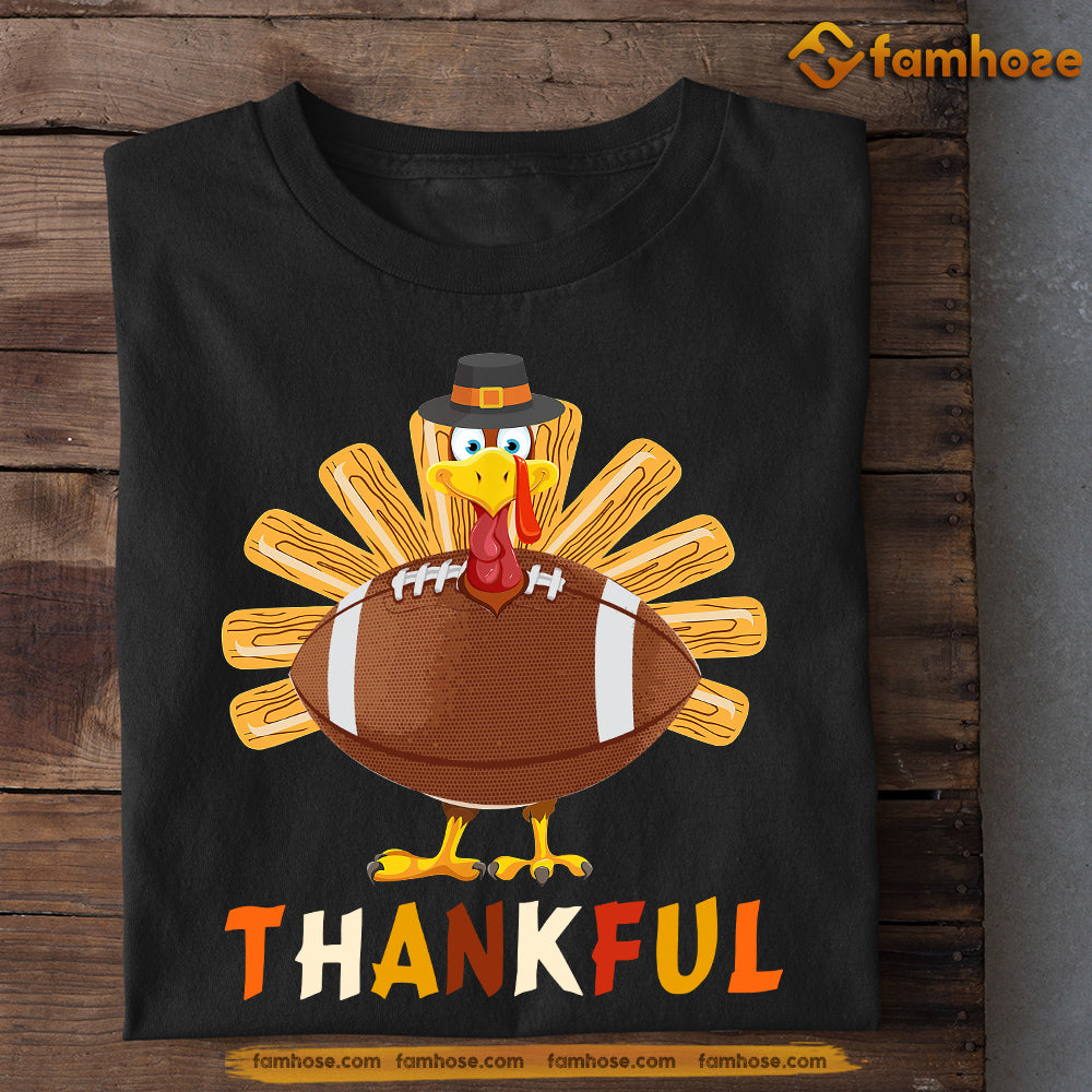 Thanksgiving Football T-shirt, Football Turkey, Thankful Gift For Football Lovers