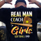 Softball Back Version T-shirt, Real Man Coach Girls Softball Dad, Gift For Softball Lovers