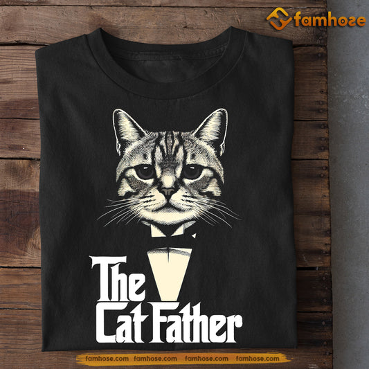 Funny Cat T-shirt, The Cat Father, Gift For Cat Lovers, Cat Owners Tee