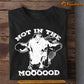 Cow T-shirt, Not In The Mooood, Gift For Cow Lovers, Cow Farmers,Cow Tees