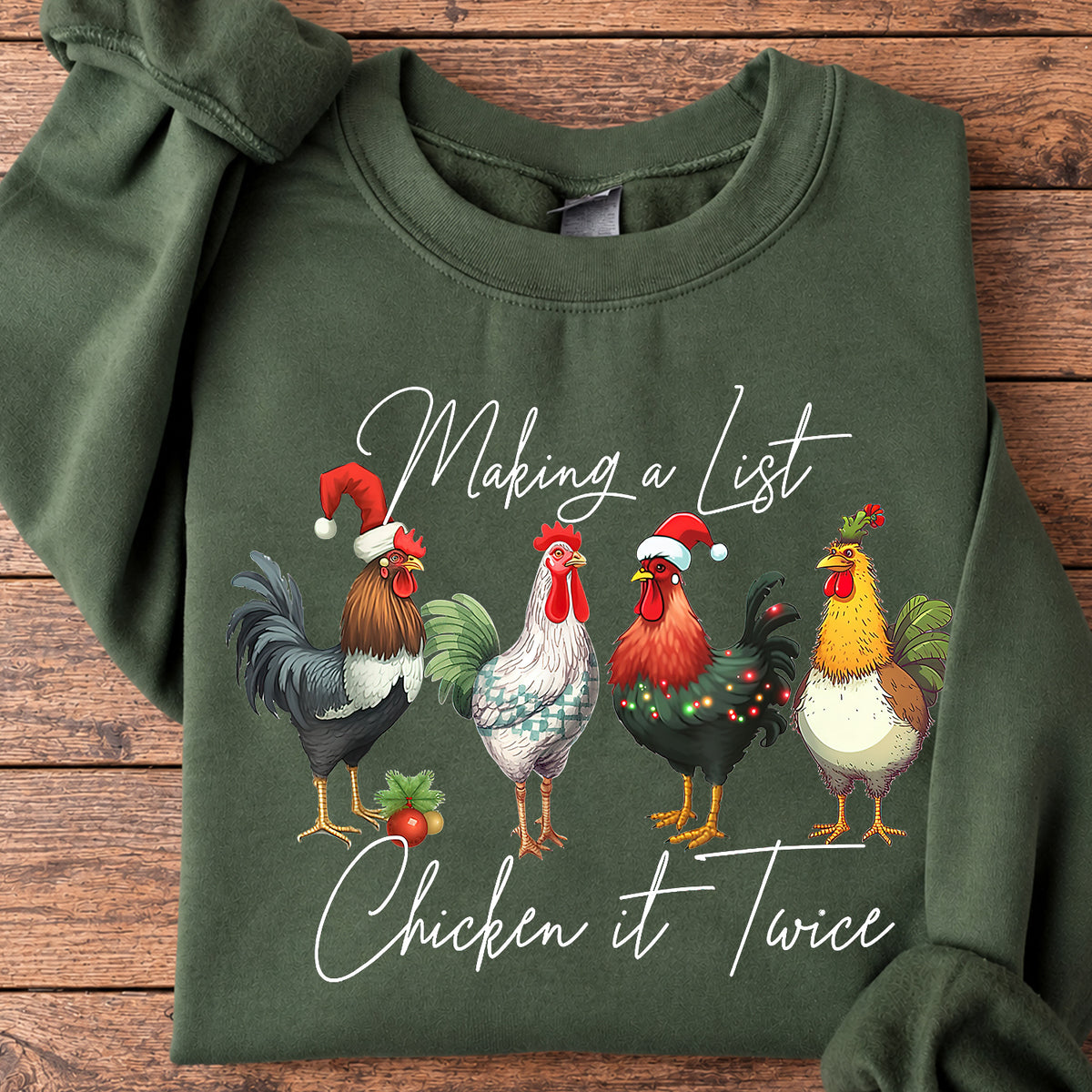 Christmas Chicken Sweatshirt, Making A List Chicken It Twice Crewneck Sweatshirt Gift For Chicken Lovers