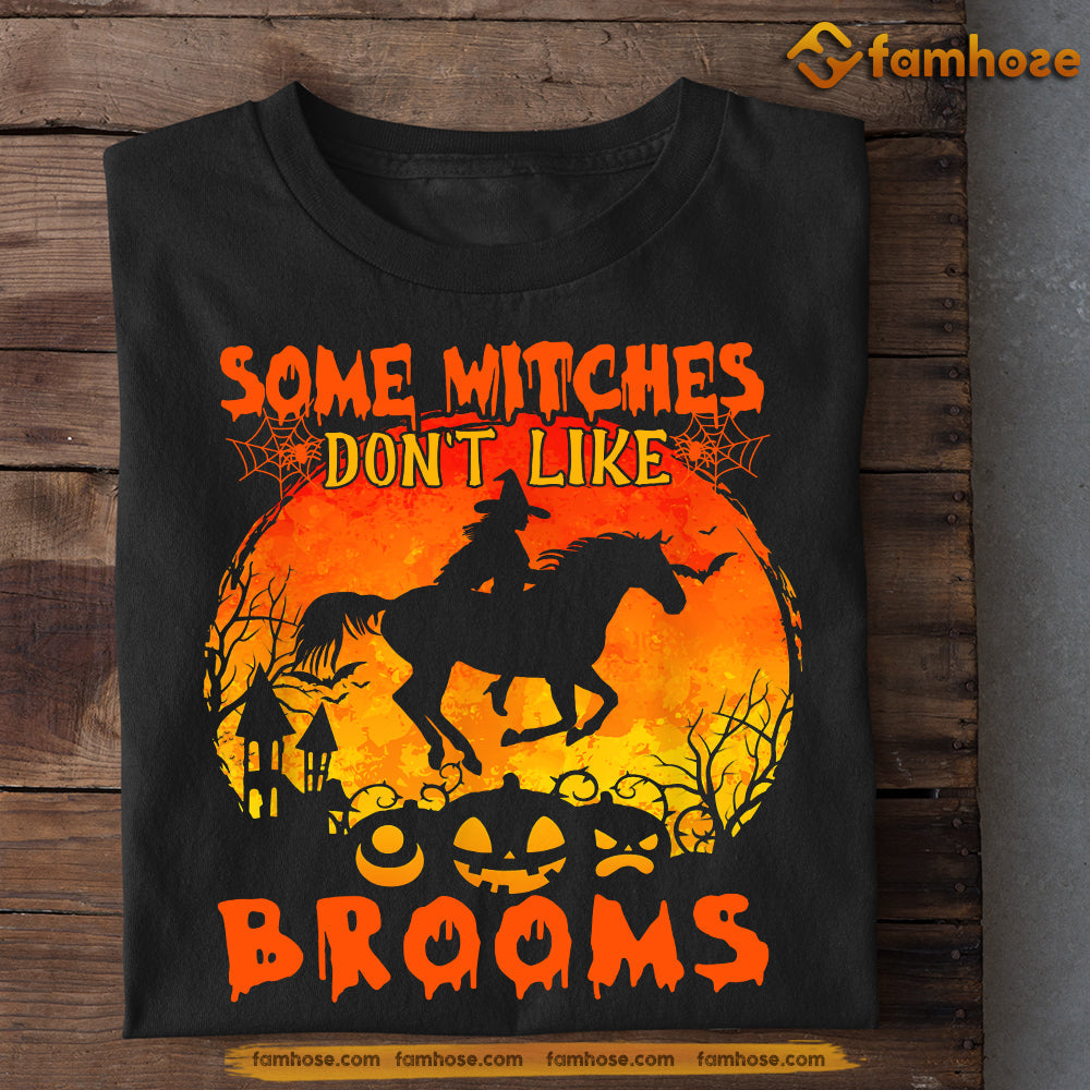 Horse Halloween T-shirt, Some Witches Don't Like Brooms, Gift For Horse Lovers, Horse Riders, Equestrians