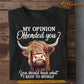 Funny Highland Cow T-shirt, My Opinion Offended You, Gift For Highland Cow Lovers, Cow Tees, Farmers Tees