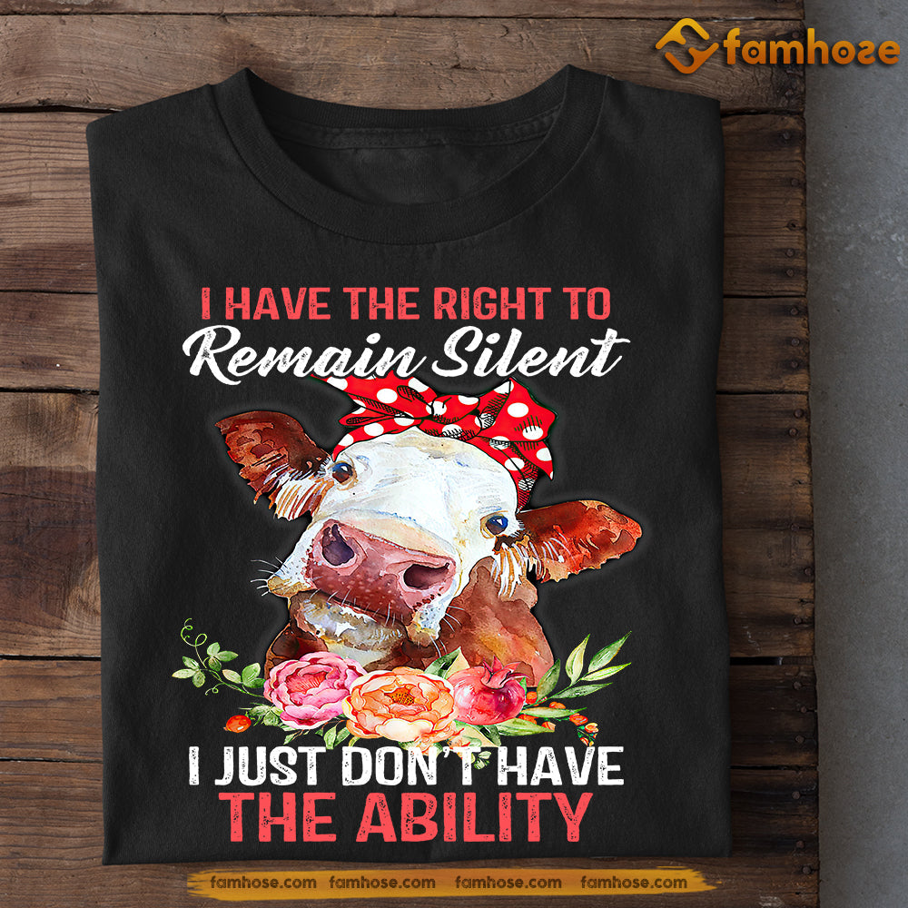 Funny Cow T-shirt, I Have The Right To Remain Silent, Gift For Cow Lovers, Cow Tees, Farmers Tees