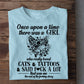 Cute Cat T-shirt, Once Upon A Time There Was A Girl Loved Cats Tattoos, Gift For Cat Lovers, Cat Tees, Cat Owners