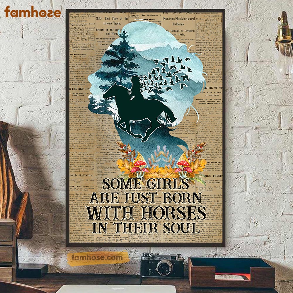 Horse Poster & Canvas, Some Girls Are Just Born With Horses In Their Souls, Horse Canvas Wall Art, Poster Gift For Horse Lovers