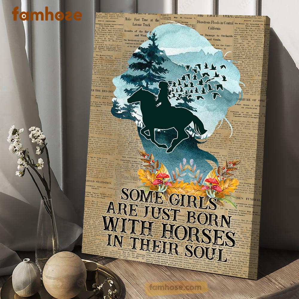 Horse Poster & Canvas, Some Girls Are Just Born With Horses In Their Souls, Horse Canvas Wall Art, Poster Gift For Horse Lovers