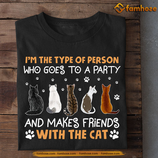 Funny Cat T-shirt, I'm The Type Of Person Who Goes To A Party, Gift For Cat Lovers, Cat Tees, Cat Owners